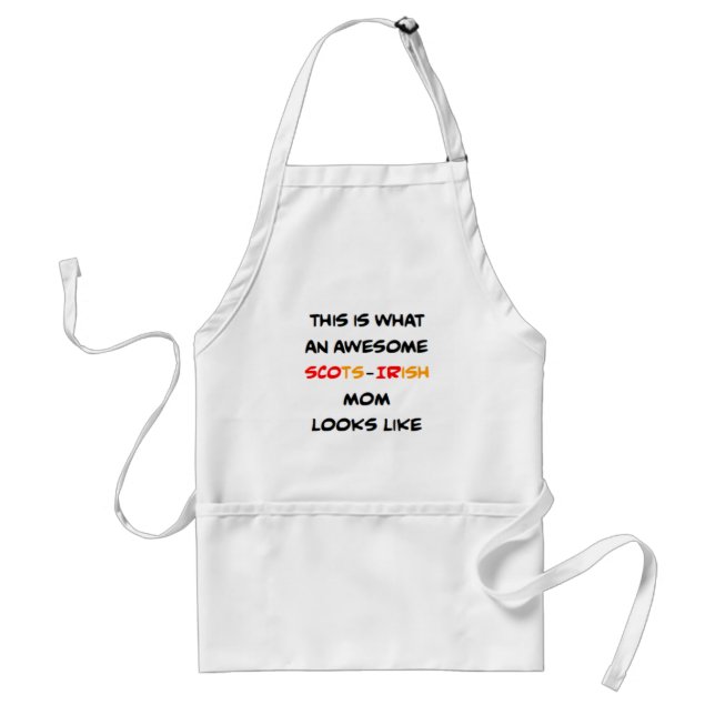 scots-irish mom, awesome adult apron (Front)