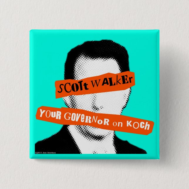 Scott Walker Your Governor on Koch Button (Front)