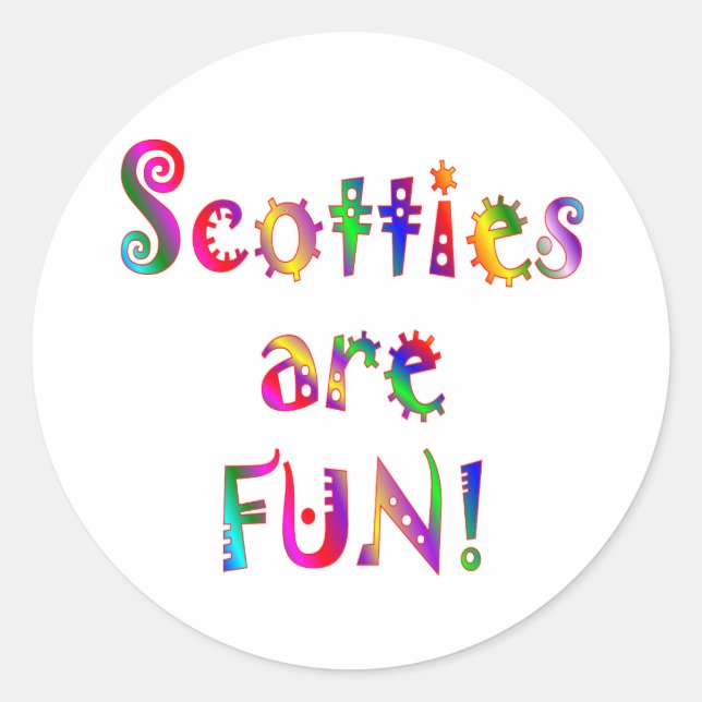Scotties are Fun Classic Round Sticker (Front)