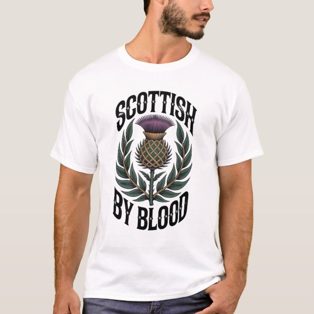 Scottish By Blood T-Shirt (Front)