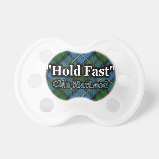 Scottish Clan MacLeod Hold Fast Motto Tartan Pacifier (Front)