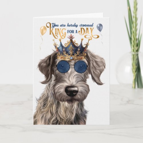 Scottish Deerhound Dog King for Day Funny Birthday Card