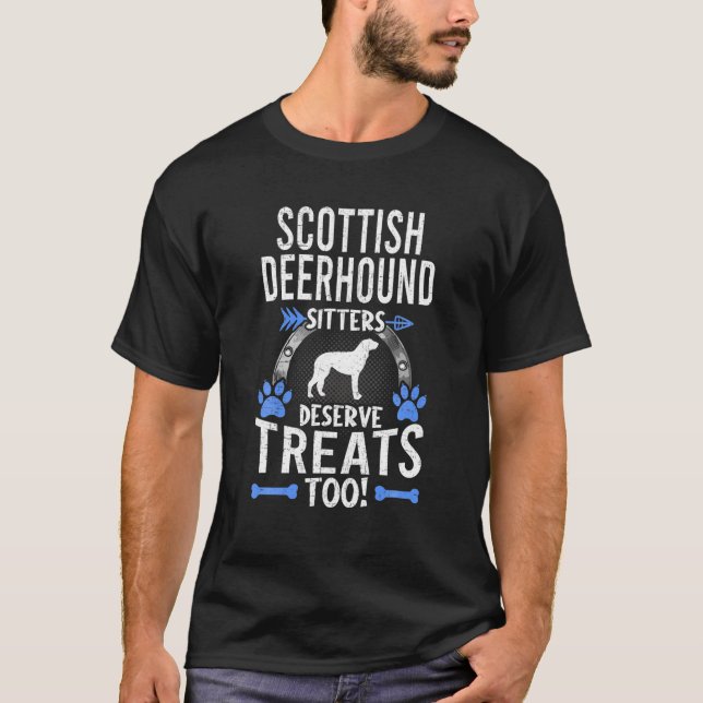 Scottish Deerhound Sitters Deserve Treats Dog Love T-Shirt (Front)