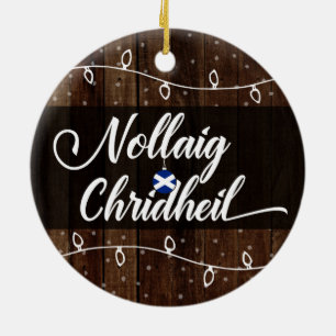 Scottish Gaelic Merry Christmas, Nollaig Chridheil Ceramic Ornament