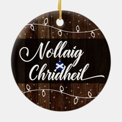 Scottish Gaelic Merry Christmas Nollaig Chridheil Ceramic Ornament
