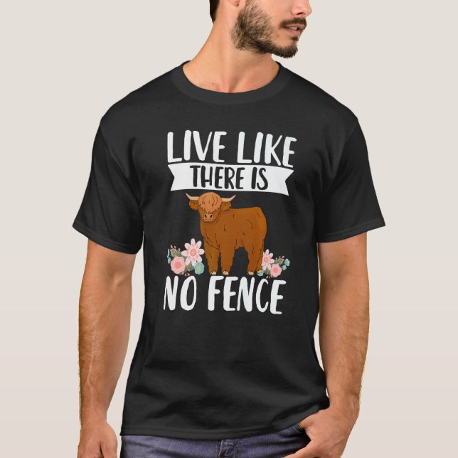 Scottish Highland Cattle Cow Breeder Longhorn Live T-Shirt (Front)