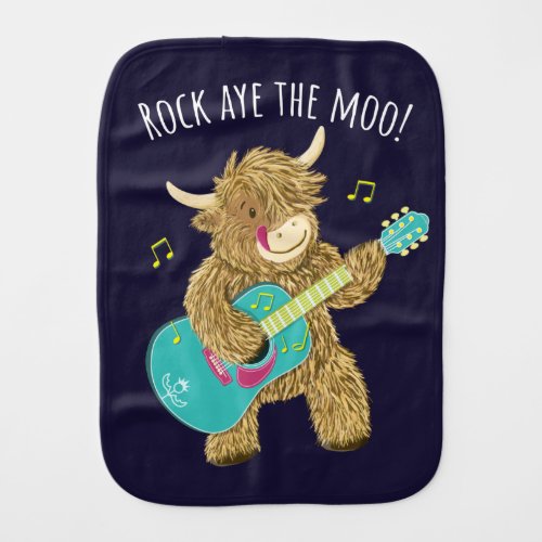 Scottish Highland Cow Guitarist Rock Aye The Moo  Baby Burp Cloth