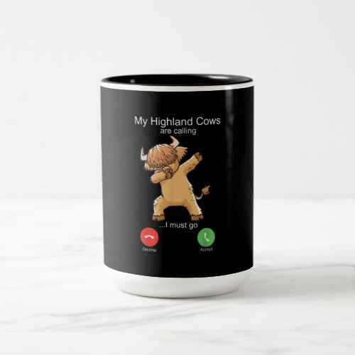 Scottish Highland Cow is Calling Two_Tone Coffee Mug