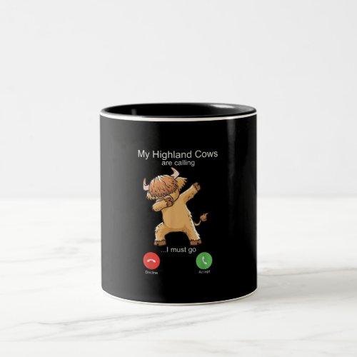 Scottish Highland Cow is Calling Two_Tone Coffee Mug