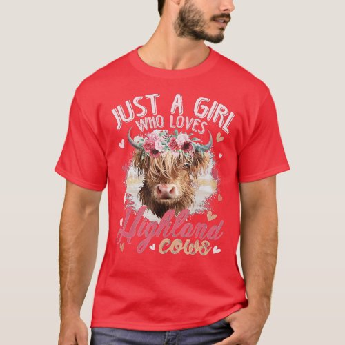 Scottish Highland Cow Just a Girl Who Loves Highla T_Shirt