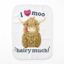 Scottish Highland Cow Loves You Hairy Much Baby Burp Cloth Scottish Highland Cow Loves You Hairy Much Baby Burp Cloth