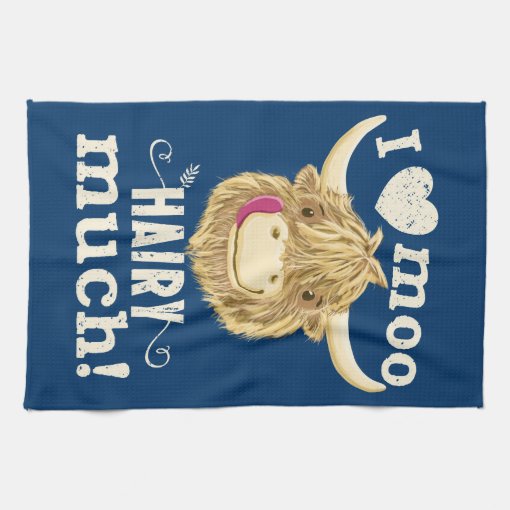 Scottish Highland Cow Loves You Hairy Much Kitchen Towel Zazzle