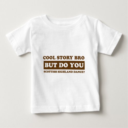 Scottish highland dance Designs Baby T_Shirt