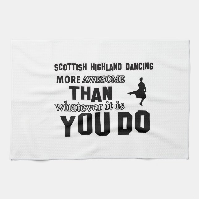 scottish highland dance more awesome than whatever towel (Horizontal)