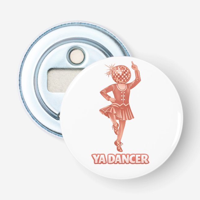 Scottish humor funny ya dancer Congratulations Bottle Opener (Front)