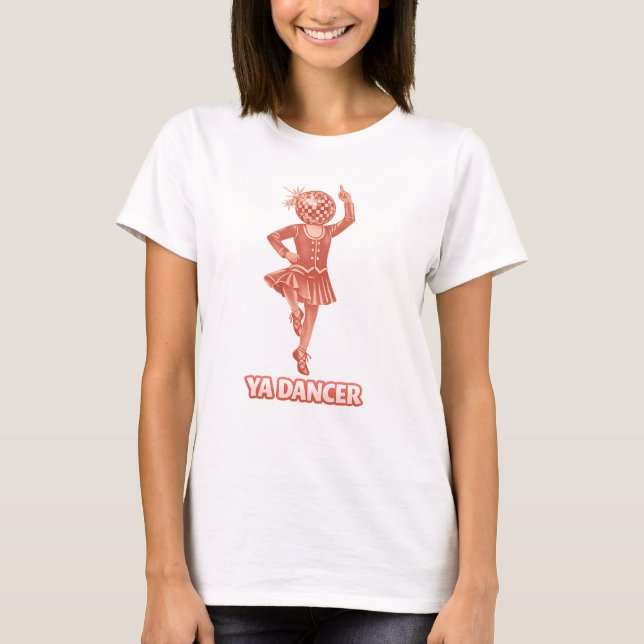 Scottish humour funny ya dancer mirror ball T-Shirt (Front)