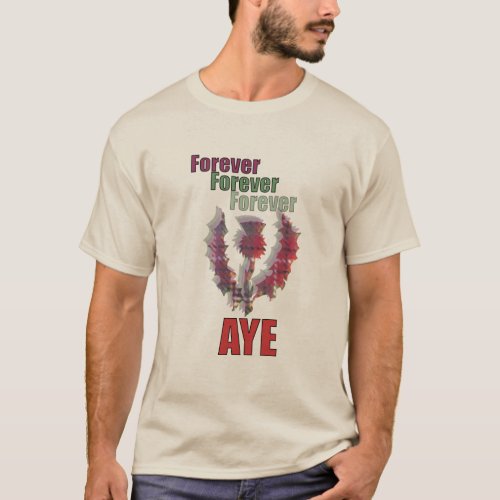 Scottish Independence Forever Aye Thistle T_Shirt