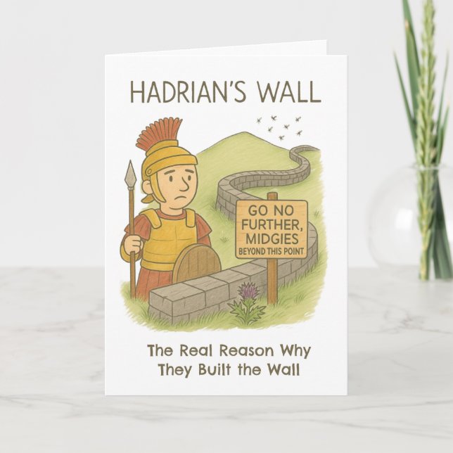 Scottish Midge humor Hadrians Wall  Card (Front)