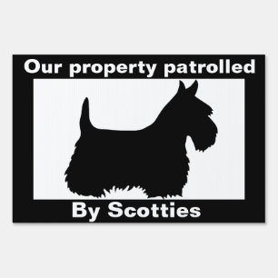 Scottish Terrier,Caution, security by Scotties Yard Sign