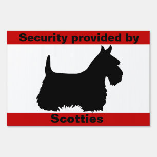 Scottish Terrier,Caution, security by Scotties Yard Sign