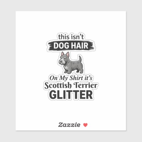 Scottish Terrier Glitter Funny Dog Lover Design_1 Sticker