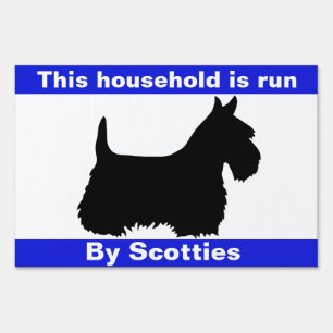 Scottish Terrier ,household run by Scotties Yard Sign