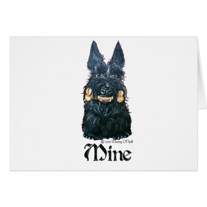 Scottish Terrier "Mine" Greeting Cards