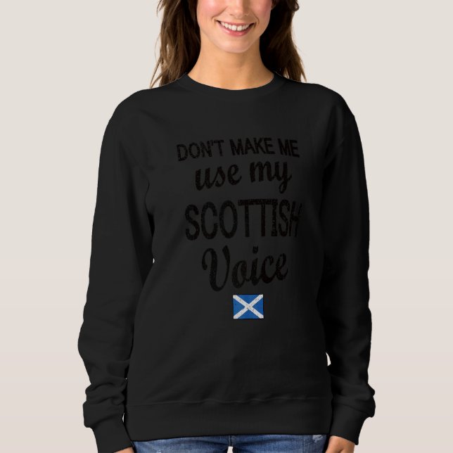 Scottish Voice Scotland Flag Scottish Roots Sweatshirt (Front)