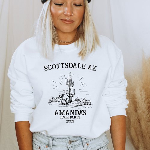 Scottsdale Sedona Arizona Desert Bachelorette Sweatshirt