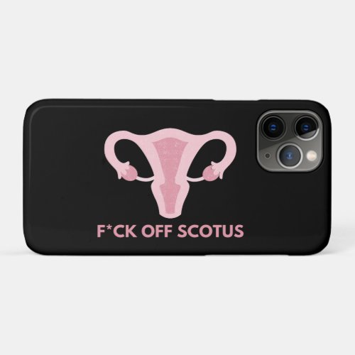 SCOTUS Abortion Ban Protest iPhone 11 Pro Case