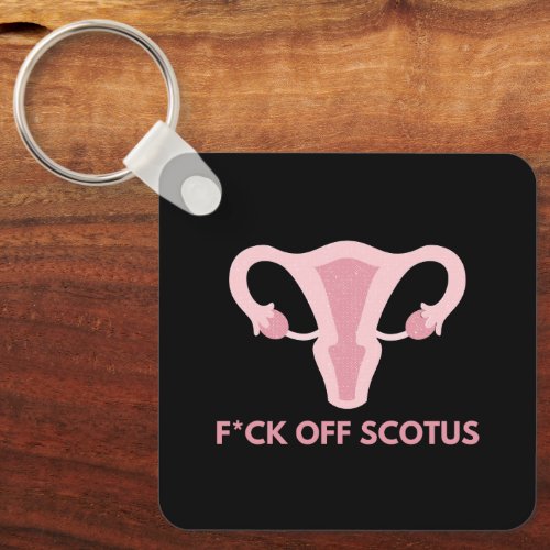 SCOTUS Abortion Ban Protest  Keychain
