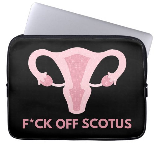 SCOTUS Abortion Ban Protest   Laptop Sleeve