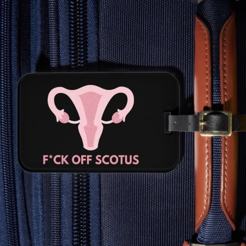 SCOTUS Abortion Ban Protest  Luggage Tag