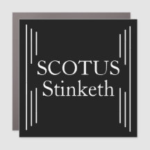 SCOTUS Stinketh Car Magnet