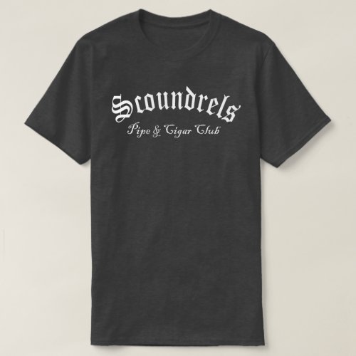 Scoundrels Club Shirt