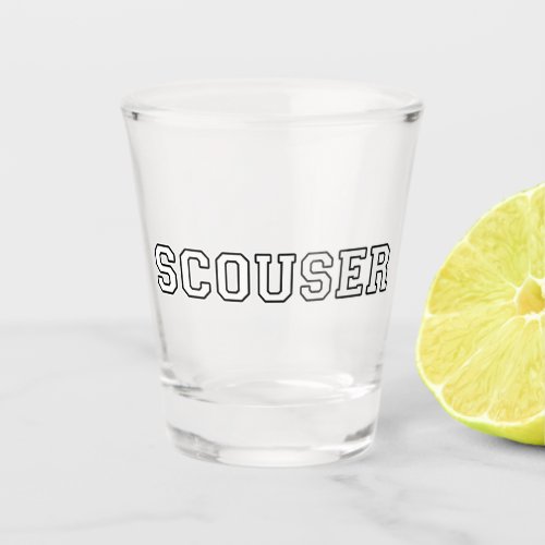 Scouser Shot Glass