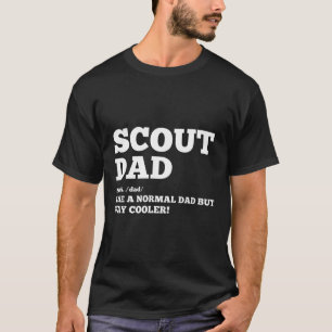 Scout Dad gift for Fathers day scouting dad T-Shirt