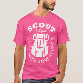 Scout Fill Your Life With Adventure For Scout Camp T-Shirt