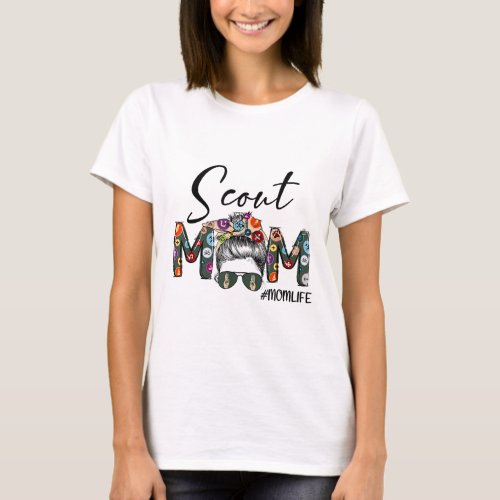 Scout Mom Life Messy Bun Hair Womens Girls Mothers T_Shirt
