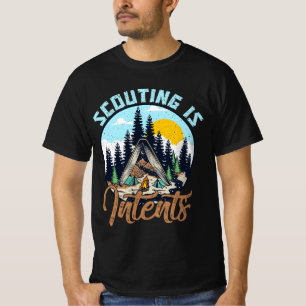 Scouting Is Intents Scout Funny Camping Hiking Out T-Shirt