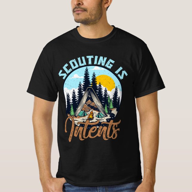 Scouting Is Intents Scout Funny Camping Hiking Out T-Shirt (Front)