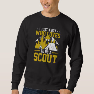 Scouting Just A Boy Who Loves To Be A Scout Sweatshirt