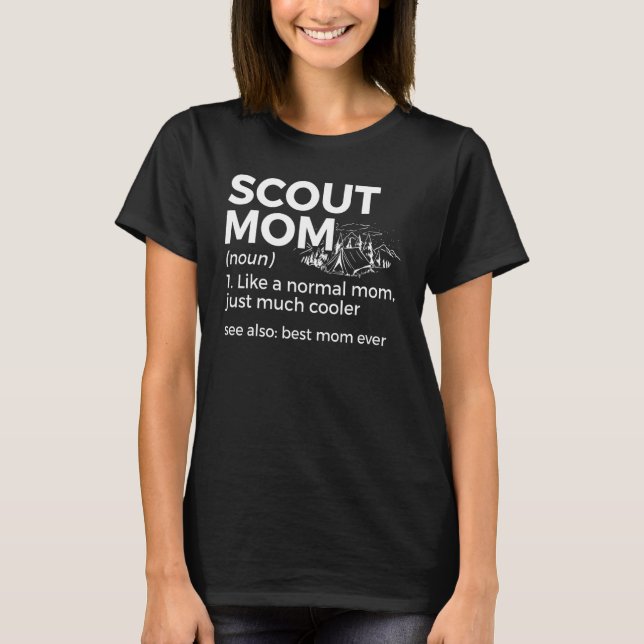 Scouting   Scout Mom Definition Best Mom Ever T-Shirt (Front)