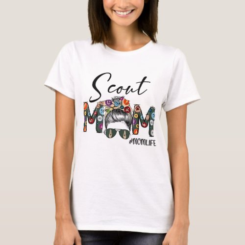 Scouting Scout Mom Life Messy Bun Hair Mothers Da T_Shirt
