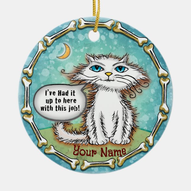 Scraggles Cat Hate My Job  Ceramic Ornament (Front)