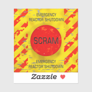 SCRAM Control, Nuclear Reactor Emergency Shutdown Sticker