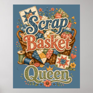 Scrap Basket Queen Quilter Cottagecore Poster