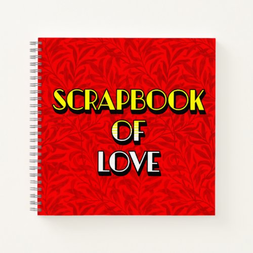 Scrapbook of Love Notebook