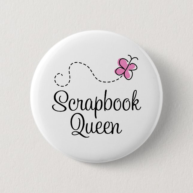 Scrapbook Queen Gift Pinback Button (Front)