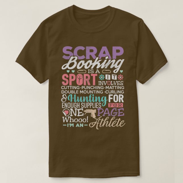 Scrapbook  Scrapbooking Is A Sport Crafting Funny  T-Shirt (Design Front)